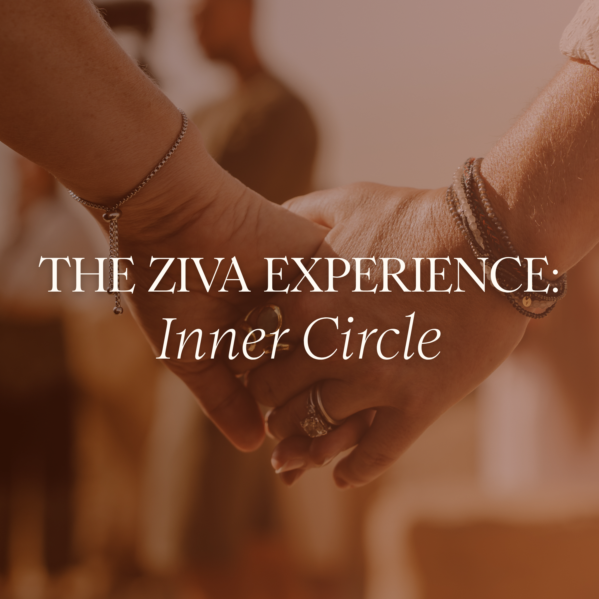 The Ziva Experience | Inner Circle